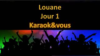 Karaoké Louane  Jour 1 [upl. by Bonni]