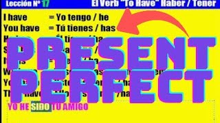 Curso de Inglés 17 El Verb To Have Haber o Tener [upl. by Yeldar145]