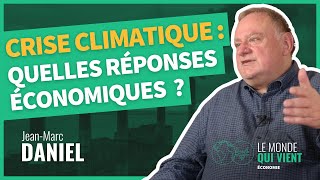 Quelles réponses économiques face à la crise climatique   JeanMarc DANIEL [upl. by Lertnom]