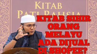 Kitab Sihir Orang Melayu Ada Dijual Di Shopee  Ustaz Qarni Edrus [upl. by Nirtiak]