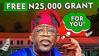 N25K Federal Government Grant CLAIM NOW‼️  Make Money Online In Nigeria 2024 [upl. by Jakob112]