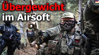 Übergewicht im Airsoft  Tipps amp Tricks [upl. by Tezile]