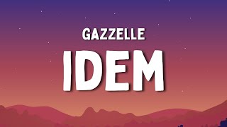 Gazzelle  IDEM TestoLyrics [upl. by Odell]