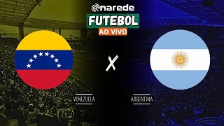 VENEZUELA X ARGENTINA AO VIVO  TRANSMISSÃO ELIMINATÓRIAS COPA DO MUNDO 2026 [upl. by Maris525]