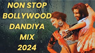 BOLLYWOOD DANDIYA MASHUP  NON STOP HINDI NAVRATRI GARBA SONGS PLAYLIST 2024  BEST OF DANDIYA SONGS [upl. by Adekram]