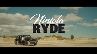 NINIOLA  RYDE OFFICIAL VIDEO [upl. by Harihs]