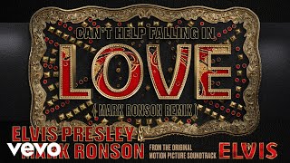 Elvis Presley amp Mark Ronson  Cant Help Falling in Love Remix [upl. by Icyak]