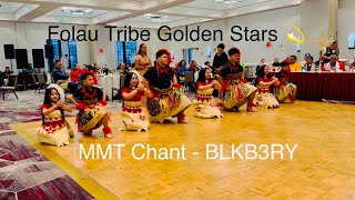 MMT Chant  BLKB3RY Folau Tribe Golden Stars 💫💫💫💫💫💫💫💫 [upl. by Ahsac]