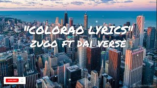 Zugo Colorado Lyrics [upl. by Airam63]