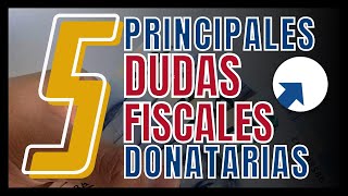 📢 5 Principales Dudas Fiscales para Donatarias Autorizadas [upl. by Nidia]