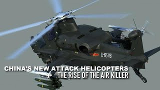 Beyond Apache Chinas New Attack Helicopters uses a turboshaft 16 engineThe Rise of the Air Killer [upl. by Vaientina]