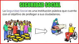 ¿Qué es y para qué sirve la Seguridad Social 👨🏻‍🏫 [upl. by Eseela]