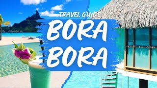 Bora Bora Travel Guide Ultimate Fun amp Luxury [upl. by Claman268]