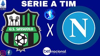 SASSUOLO X NAPOLI l SERIE A TIM AO VIVO 28022024  NARRAÇÃO [upl. by Delphine710]