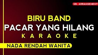 Karaoke Pacarku Hilang Diambil Orang  Biru Band Nada Rendah Wanita  KARAOKE TANPA VOCAL‼️ [upl. by Erinna]