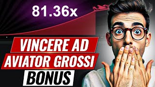 Vincere ad Aviator Grossi Bonus È Davvero Possibile o No [upl. by Ennayr]