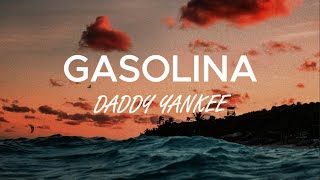 Daddy Yankee  Gasolina Lyrics [upl. by Abba]