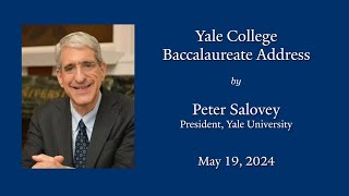 Yale Presidents Baccalaureate Address 2024 Love and Compassion [upl. by Llerrac848]