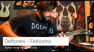 Deftones  Feiticeira Guitar Cover [upl. by Anoek]