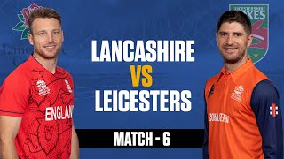 🔴 Live Lancashire Vs Leicester Live  Match 6  LAN v LEI Live  Vitality Blast T20 Live Match [upl. by Dulcinea758]