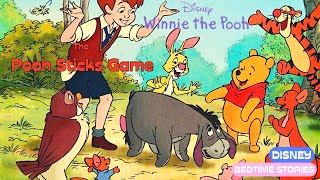 Disneys WINNIE THE POOH in quotThe Pooh Sticks Game  Bedtime Stories Read Aloud [upl. by Karolina]