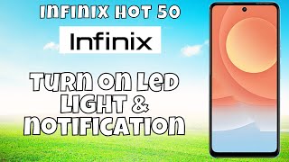 Enable Led light on call and Notification infinix Hot 50  Turn on led light amp notification [upl. by Twedy436]