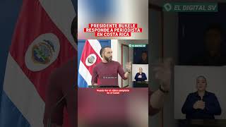 ultimahora El Presidente Nayib Bukele le responde a periodistas en Costa Rica 🚨 [upl. by Alford]