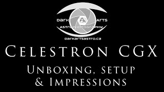 Celestron CGX Equatorial Mount Unboxing Setup amp First Impressions [upl. by Anier]