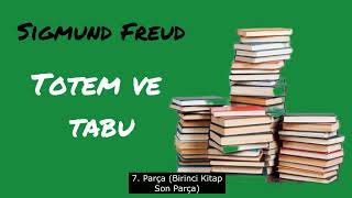 Sigmund Freud  Totem ve Tabu 7 Parça  Sesli kitap [upl. by Nodnrb378]