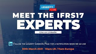 Meet the IFRS17 Experts  Legerity Live [upl. by Annawak678]