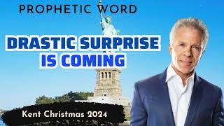 Kent Christmas 2024 PROPHETIC WORD DRASTIC SURPRISE IS COMING Urgent Prophecy [upl. by Lorinda984]