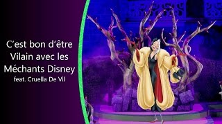 Cest Bon dêtre Vilain avec les Méchants Disney feat Cruella De Vil  2015 [upl. by Joeann552]