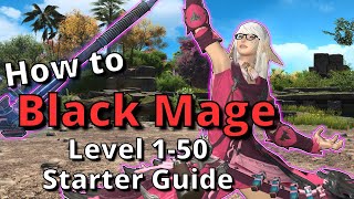 Dawntrail Black Mage Starter Guide for Level 150 New to the job Start here [upl. by Chemesh229]