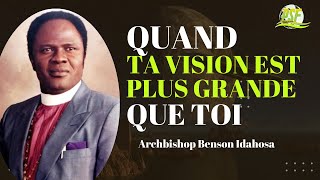 Comment Réaliser Une Vision Qui Est AuDelà de Vos Capacités  Archbishop Benson Idahosa [upl. by Tarabar746]