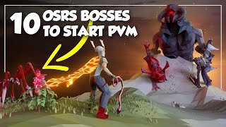 10 Easy OSRS Bosses To Start Your PVM Journey [upl. by Kimmel614]