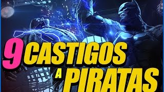 9 CASTIGOS A PIRATAS [upl. by Inalawi]