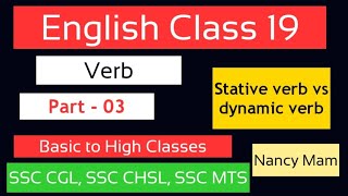 English Class 19  Verb Part 03  Stative Verb VS Dynamic Verb  Nancy Mam  english [upl. by Rotkiv]