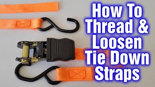 How to Thread And Loosen Tie Down Straps  Ratchet Straps Tutorial [upl. by Notsej]