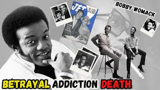 Betrayal Addiction Death Bobby Womack [upl. by Acie]