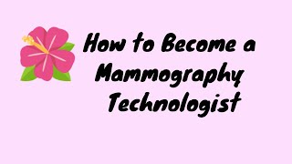 How to Become a Mammography Technologist [upl. by Burget]