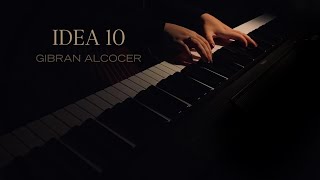 Idea 10  Gibran Alcocer Relaxing Piano Music [upl. by Melnick]