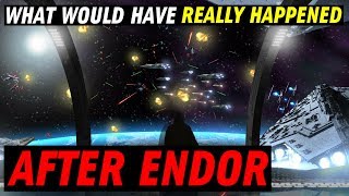 What Would Have REALLY Happened after the Battle of Endor  Star Wars What If Pt1 [upl. by Emia]