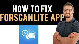 ✅ How To Fix FORScan Lite  for Ford Mazda App Not Working Full Guide [upl. by Swane]