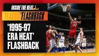 FLASHBACK Inside the HEAT  The 199597 Era HEAT [upl. by Johnette]