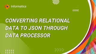 How To Convert Relational Data to Json using Data Processor Transformation [upl. by Eniamrahs]