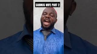 Oga Sabinus and his wife part 2 🤣 comedy [upl. by Scribner]