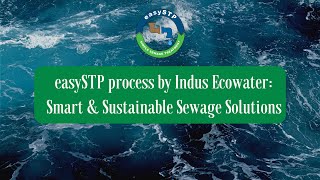 easySTP The Smart Sustainable Sewage Treatment Solution by Indus Ecowater [upl. by Thrift]