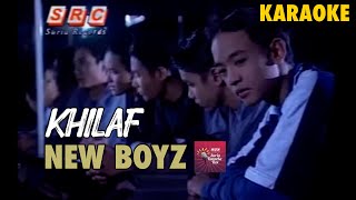 Karaoke MV  New Boyz  Khilaf Official Music Video Karaoke  Karaoke Version [upl. by Laidlaw278]