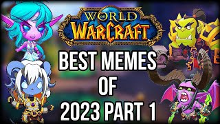 World of warcraft best memes 2023 [upl. by Ennovart482]