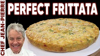 How to Make The Perfect Frittata  Chef JeanPierre [upl. by O'Gowan]